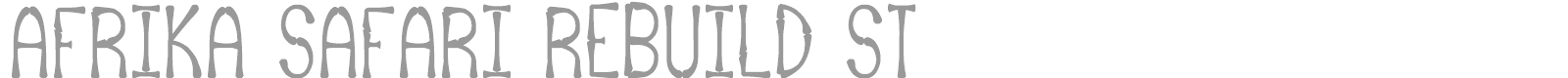 Afrika Safari Rebuild font preview